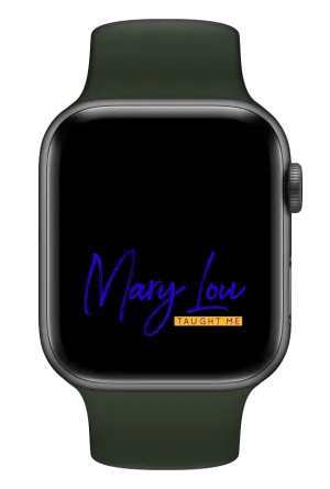 Mary Lou Taught Me Smartwatch Wallpaper