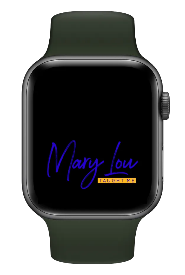 Mary Lou Taught Me Smartwatch Wallpaper