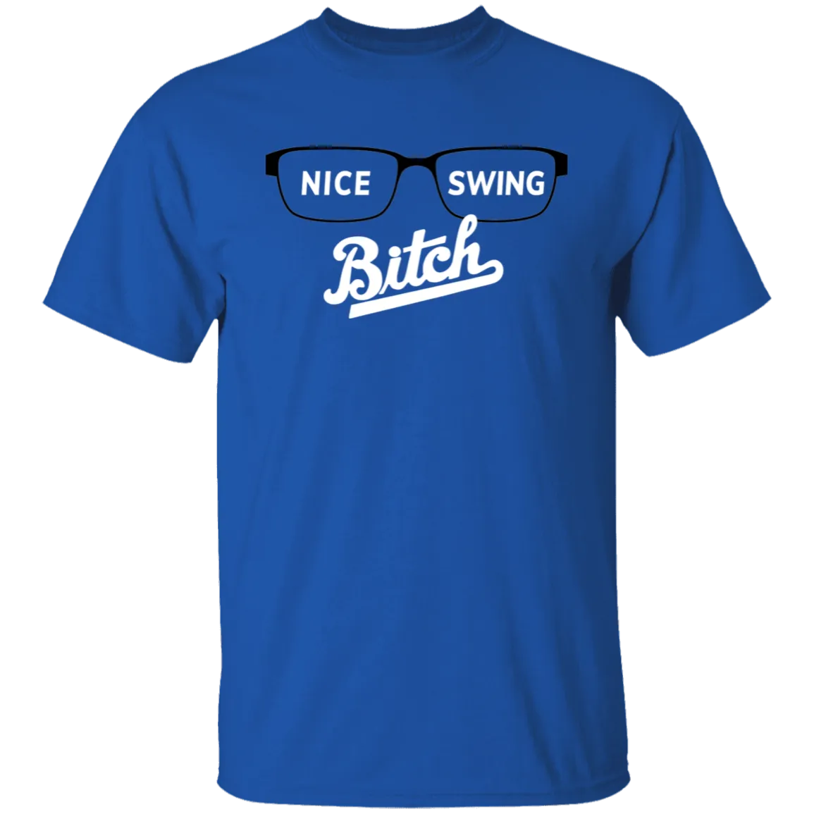 Nice Swing Bitch T-Shirt