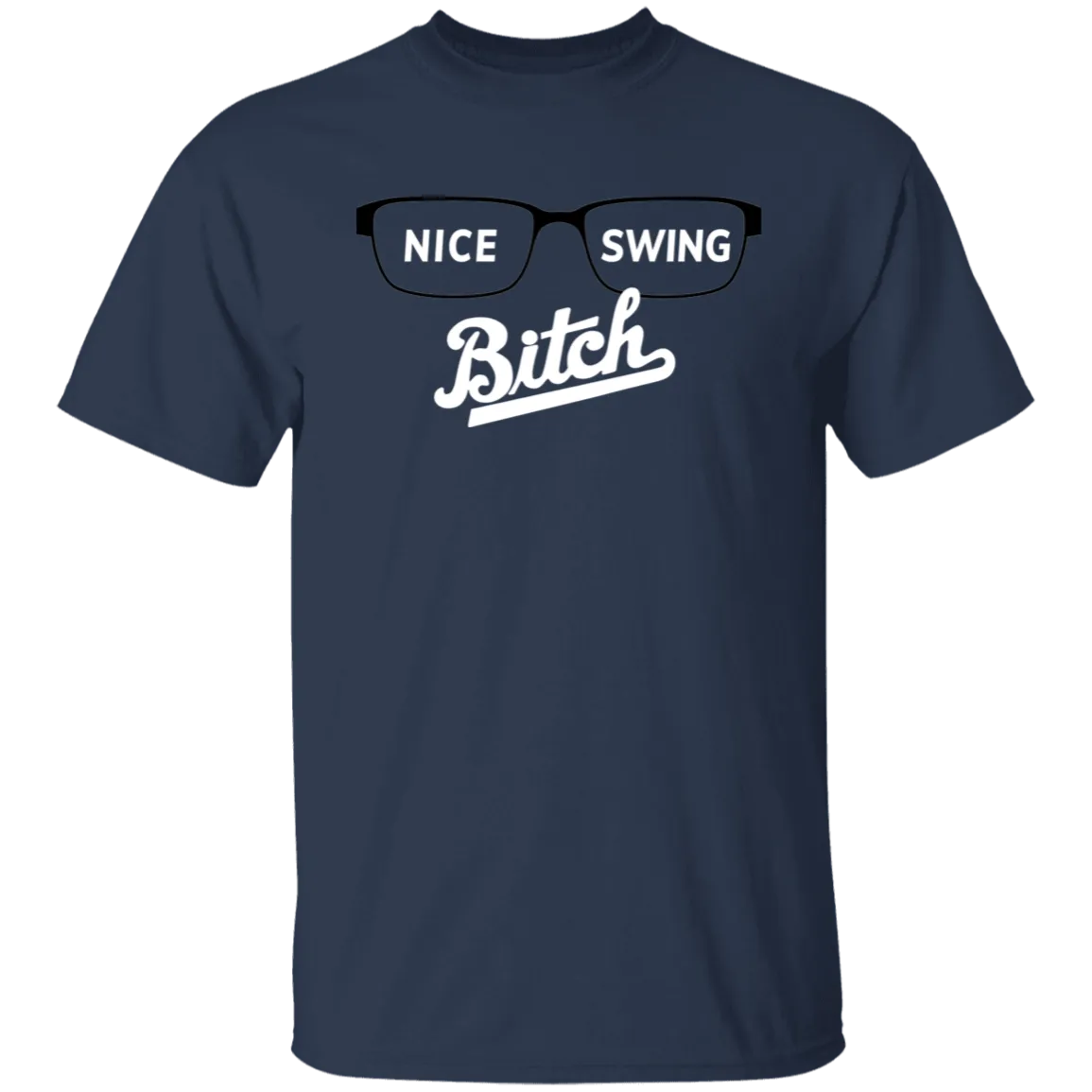 Nice Swing Bitch T-Shirt