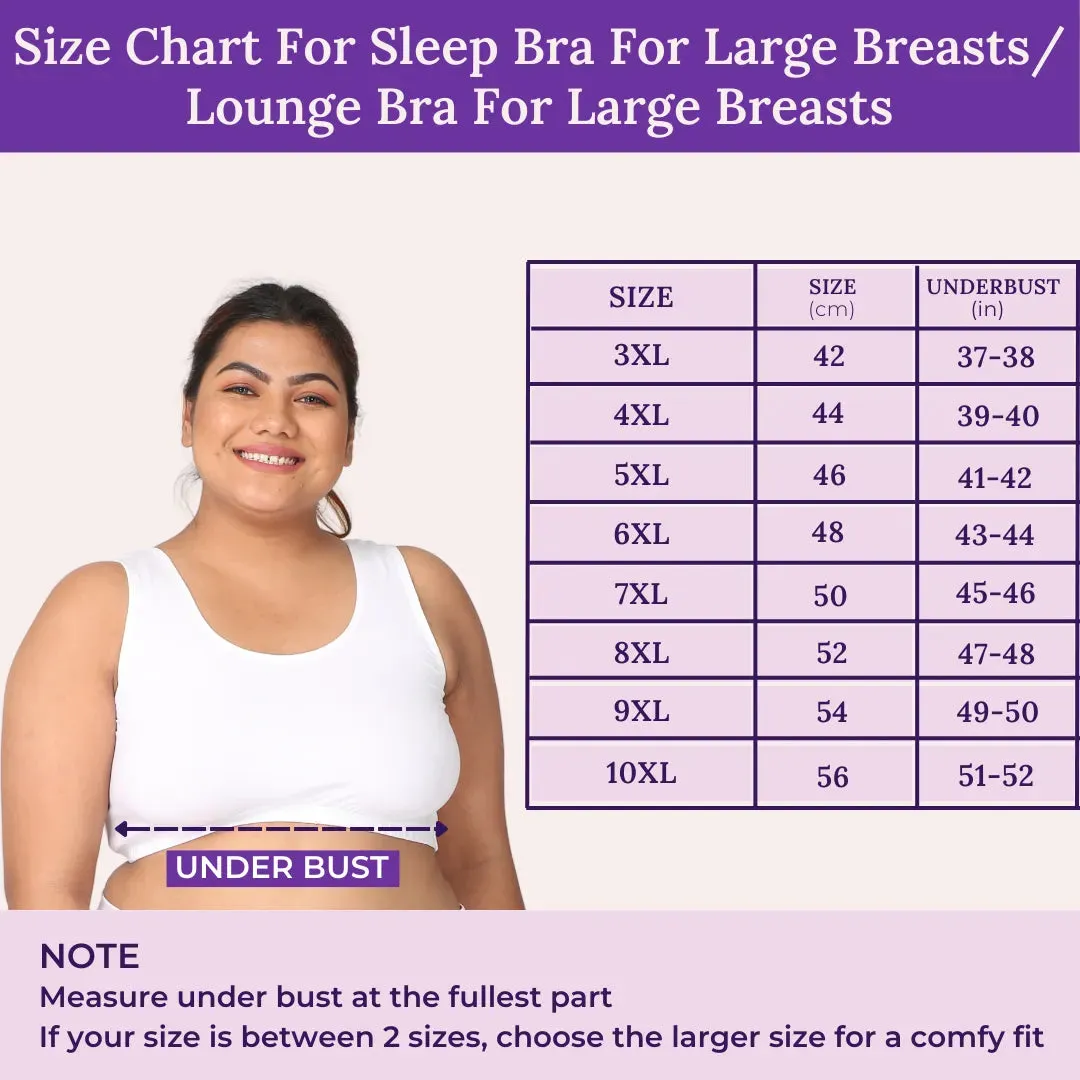 Sleep Bra For Large Breasts | Lounge Bra For Large Breasts | Non Padded | Non Wired | Full Coverage | Racerback